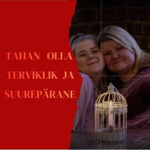 Tahan olla terviklik ja suurepärane